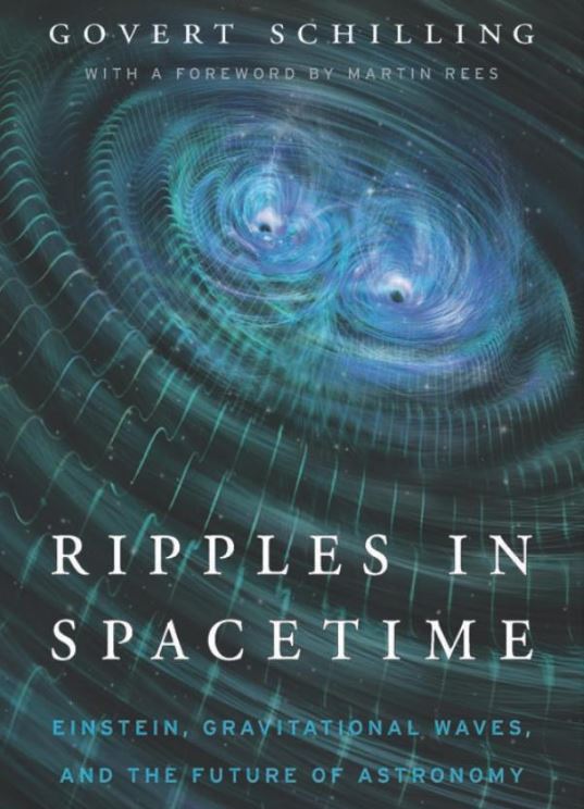 Ripples in Spacetime: Einstein, Gravitational Waves, and the Future of Astronomy, With a New Afterword